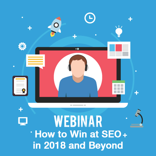 How to Win at SEO in 2018 and Beyond